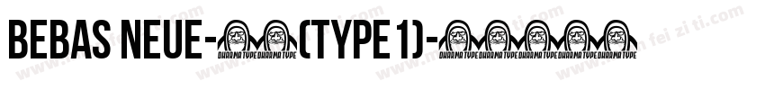 Bebas Neue-常规(type1)字体转换